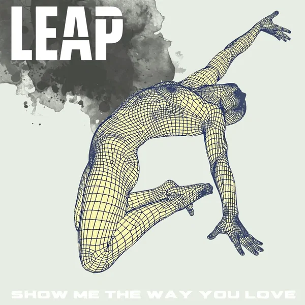Show Me the Way You Love