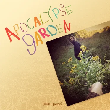 Apocalypse Garden by Matt Page - album cover
