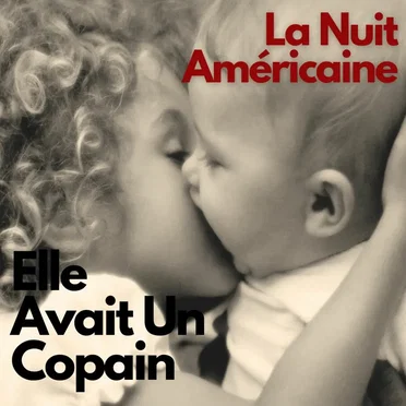 Elle Avait Un Copain by La Nuit Américaine - album cover