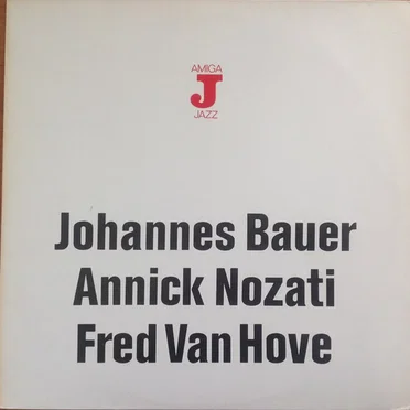 Johannes Bauer Annick Nozati Fred Van Hove