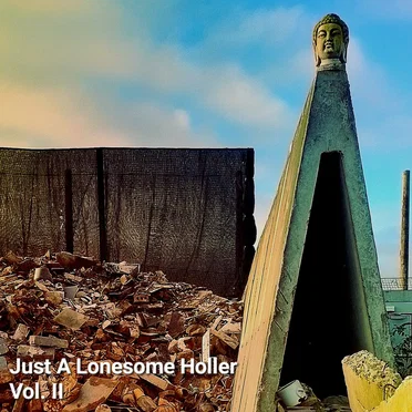 Just a Lonesome Holler Vol.II