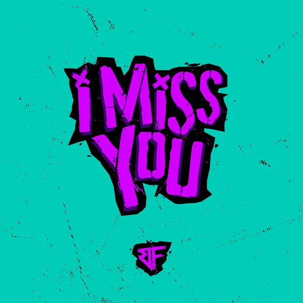 I Miss You