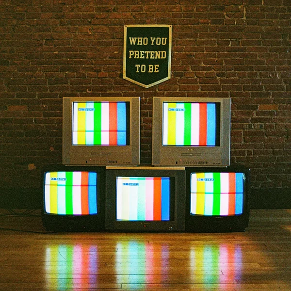 Who You Pretend To Be