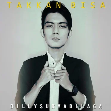 Takkan Bisa by Billy Surya Dilaga - album cover