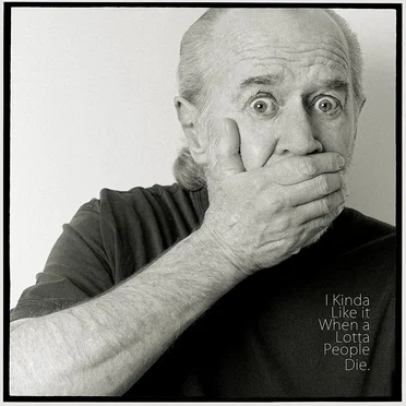 I Kinda Like It When a Lotta People Die. by George Carlin - album cover