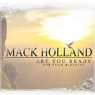 Are You Ready for Your Blessing by Mack Holland - album cover