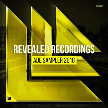 Revealed Recordings presents ADE Sampler 2018 by Various Artists - album cover