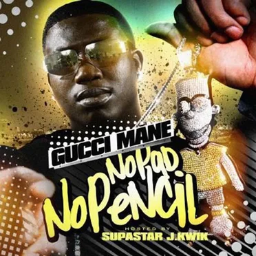 No Pad No Pencil by Gucci Mane - album cover