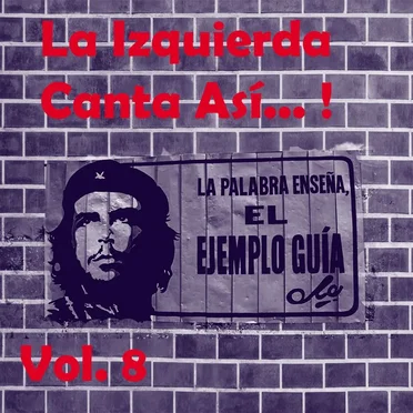 ¡La izquierda canta así...! Vol. 8 by Various Artists - album cover