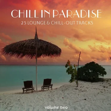 Chill in Paradise, Volume 2 by Various Artists - album cover