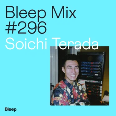 Bleep Mix #296 by Soichi Terada - album cover