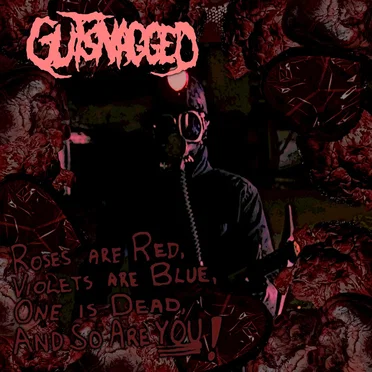 Roses Are Red, Violets Are Blue, One Is Dead and So Are You!