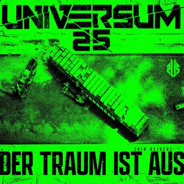 Der Traum ist aus by Universum25 - album cover