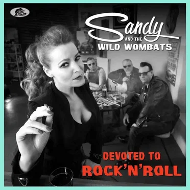 Devoted to Rock 'n' Roll by Sandy and The Wild Wombats - album cover
