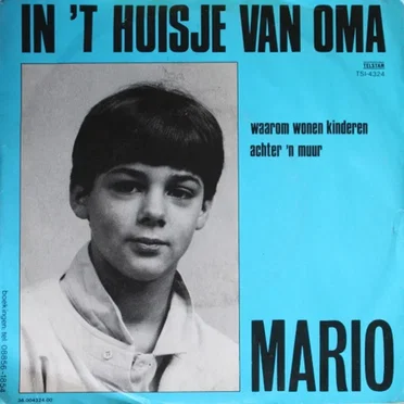 In 't huisje van oma / Waarom wonen kinderen achter 'n muur by Mario - album cover