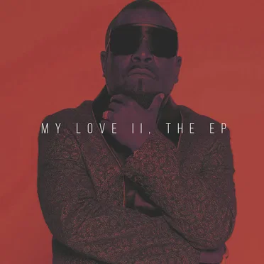 My Love II, The EP