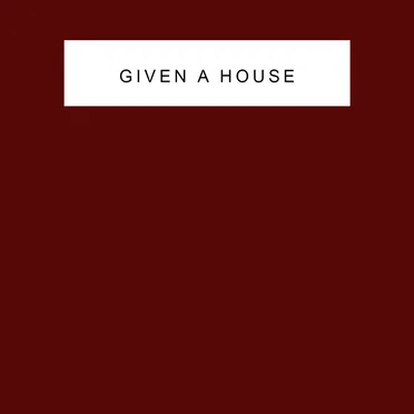 Given a House