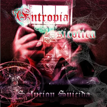 Solucion Suicida by Entropia Psicotica - album cover