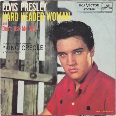 Hard Headed Woman / Don't Ask Me Why