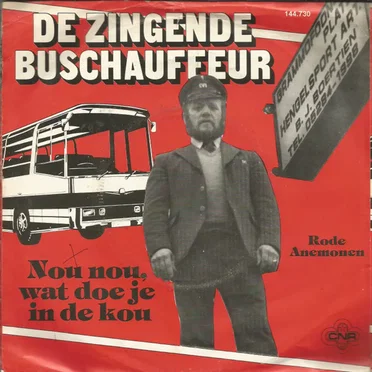 Nou nou, wat doe je in de kou / Rode anemonen