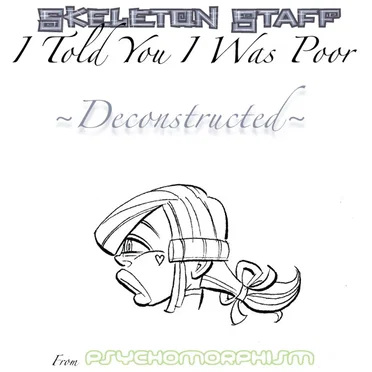 I Told You I Was Poor - Deconstructed by SKELETON STAFF - album cover