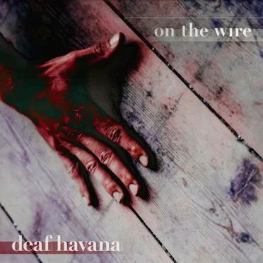 On The Wire by Deaf Havana - album cover