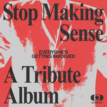 Everyone’s Getting Involved: A Tribute to Talking Heads’ Stop Making Sense by Various Artists - album cover