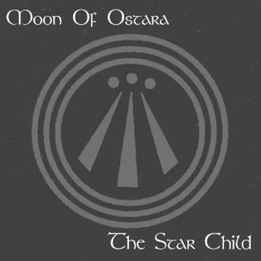 The Star Child by Moon of Ostara - album cover
