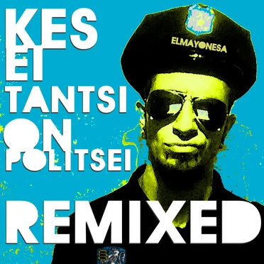 Kes ei tantsi on politsei