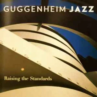 Guggenheim Jazz Raising The Standards by Various Artists - album cover