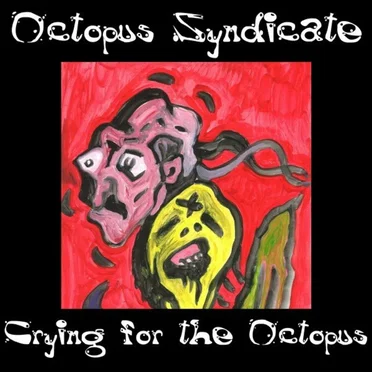 Crying for the Octopus by Octopus Syndicate - album cover