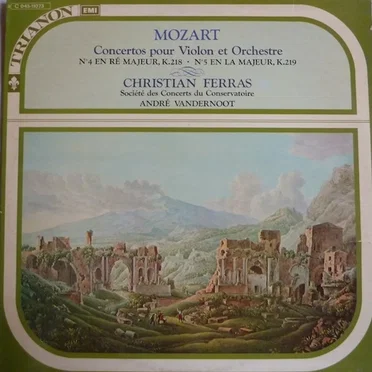 Concertos pour violon et orchestre: N°4 en ré majeur, K.218 / N°5 en la majeur, K.219