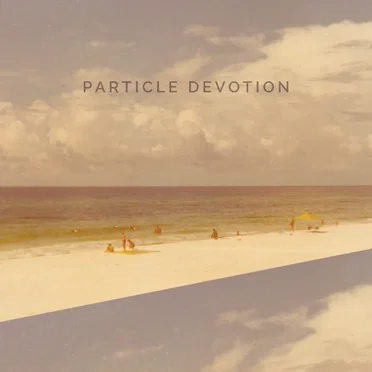 Particle Devotion