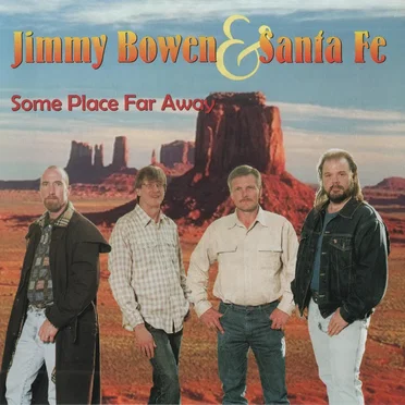 Some Place Far Away by Jimmy Bowen & Santa Fe - album cover
