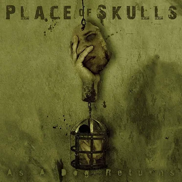 As a Dog Returns by Place of Skulls - album cover