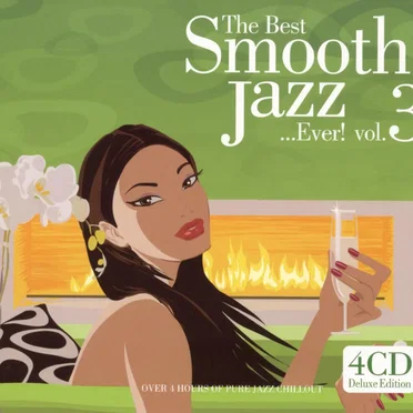 The Best Smooth Jazz …Ever! Vol. 3 by Various Artists - album cover
