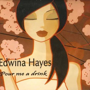 Pour Me A Drink by Edwina Hayes - album cover