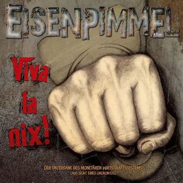 Viva la nix! by Eisenpimmel - album cover