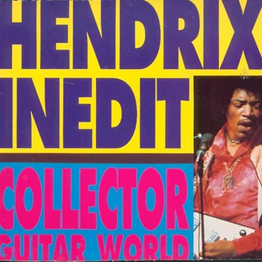 Hendrix Inédit : Collector Guitar World