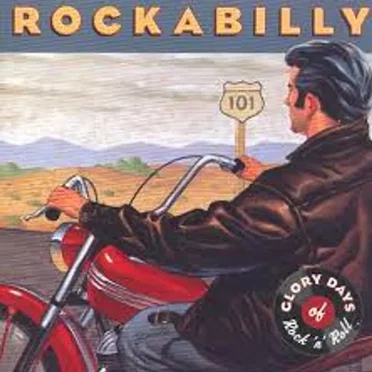 Glory Days of Rock 'n' Roll: Rockabilly by Various Artists - album cover