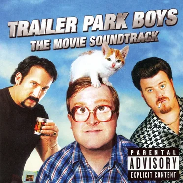 Trailer Park Boys: The Movie Soundtrack by Various Artists - album cover