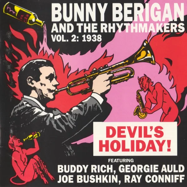 Bunny Berigan and the Rhythmakers, vol. 2: 1938, Devil's Holiday