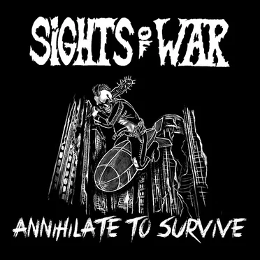 Annihilate To Survive by Sights of War - album cover