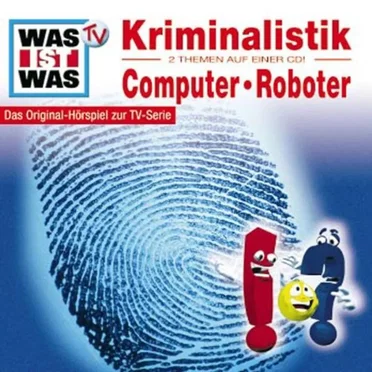 Kriminalistik / Computer & Roboter by WAS IST WAS - album cover
