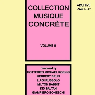 Collection Musique Concrète, Volume 8 by Various Artists - album cover