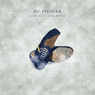 Nicht raus aber weiter by Hi! Spencer - album cover