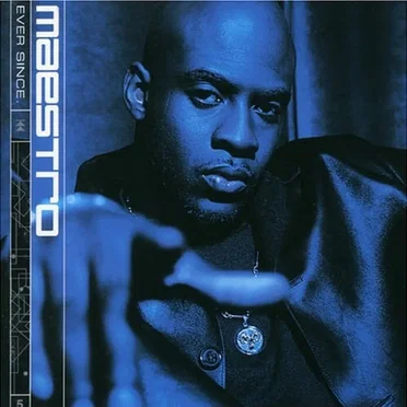 Ever Since by Maestro - album cover