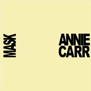 Annie Carr / Mask by Wires on Fire - album cover