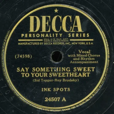 Say Something Sweet to Your Sweetheart / You Were Only Fooling (While I Was Falling in Love)