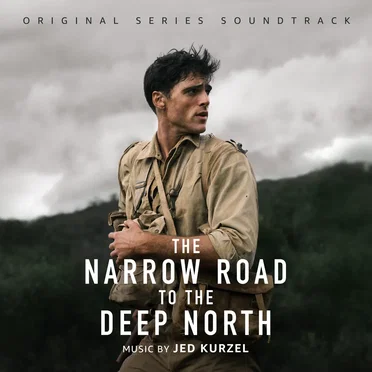 The Narrow Road to the Deep North: Original Series Soundtrack